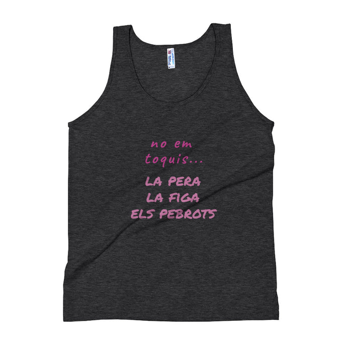 No em toquis la pera, figa, pebrots (unisex ajustada)